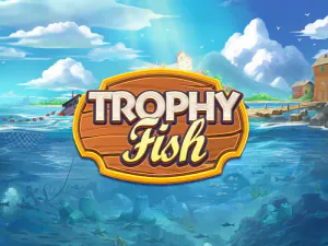 Trophy Fish
